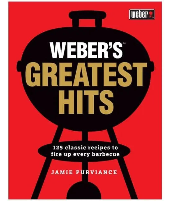 Weber’s Greatest Hits - Barbeques and More