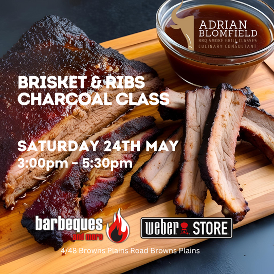 Brisket & Ribs Charcoal Class 24th May
